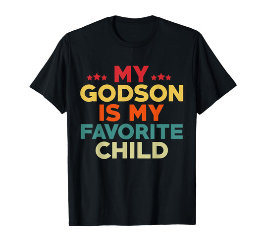My Godson Is My Favorite Child Flowers Fathers Day Godfather T-Shirt