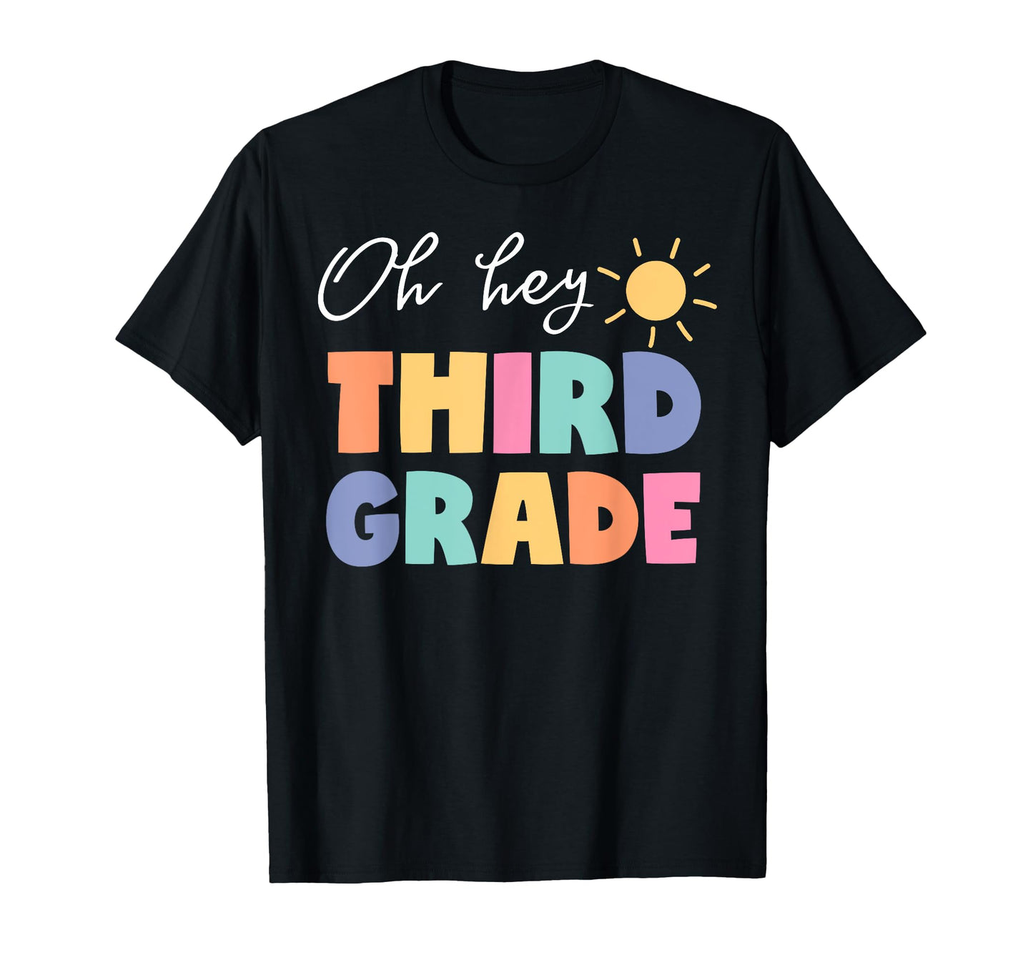 Oh Hey Third Grade Happy First Day Of School Back To School T-Shirt