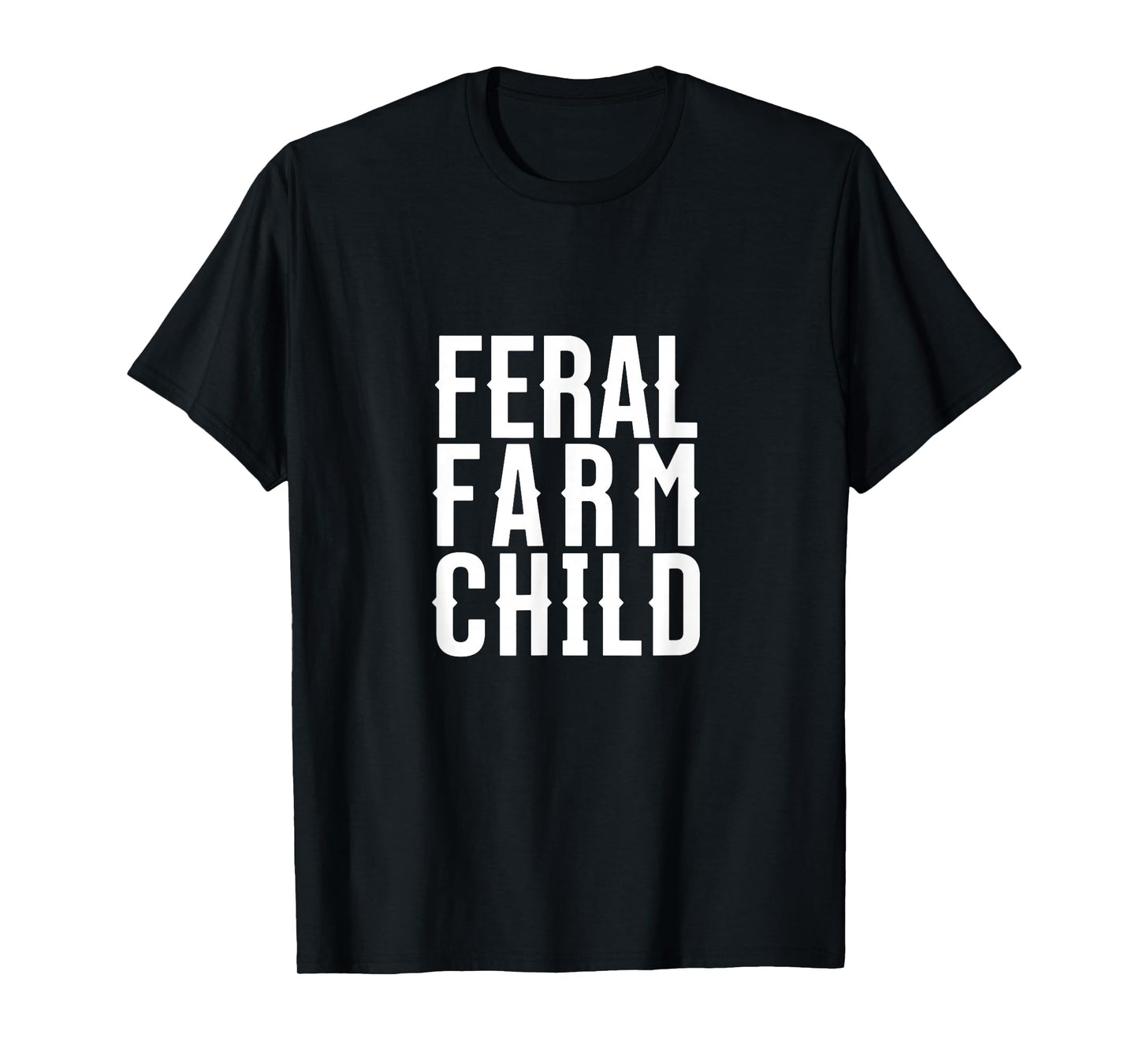 Feral Farm Child. Energetic Farm Kids and Proud Parents T-Shirt