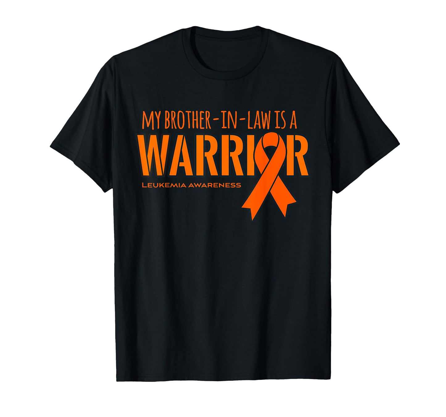 My Brother-in-law is a Warrior Leukemia Cancer Awareness Tee