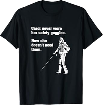 Carol Safety Goggles Shirt| Funny Science T-Shirt| Chemistry T-Shirt