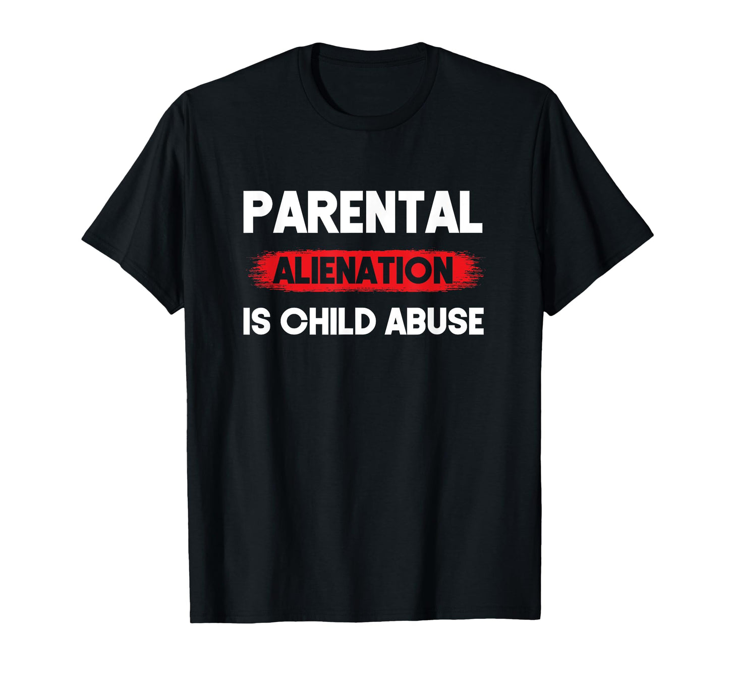 Parental Alienation is Child Abuse Awareness T-Shirt