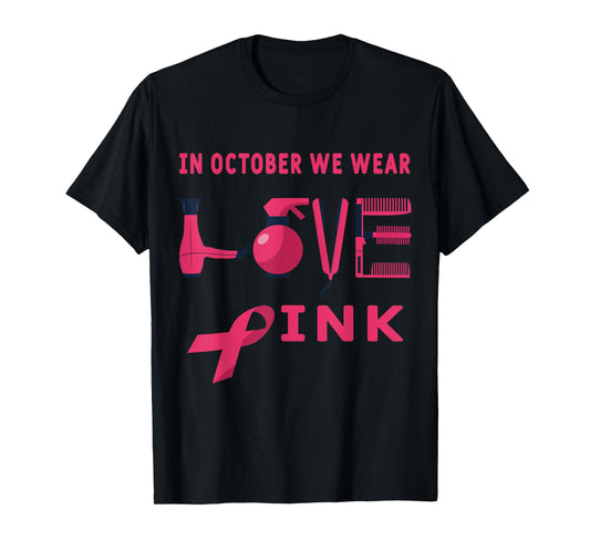 Pink in Oktober we wear pink Tee Hairstylist Breast Cancer Awareness Halloween Hairdresser T-Shirt
