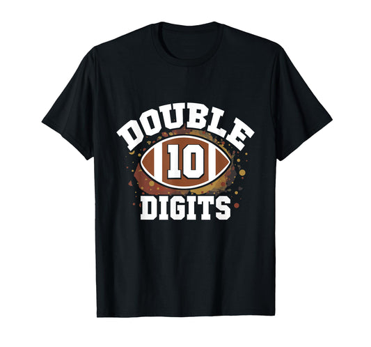Double Digits Football Birthday Boy 10th Bday 10 Years Old T-Shirt