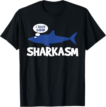 Shark Ocean Animal Gift Sharkasm Love Salad T-Shirt