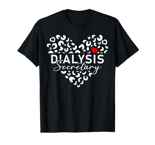 Cute Dialysis Secretary Heart Leopard T-Shirt