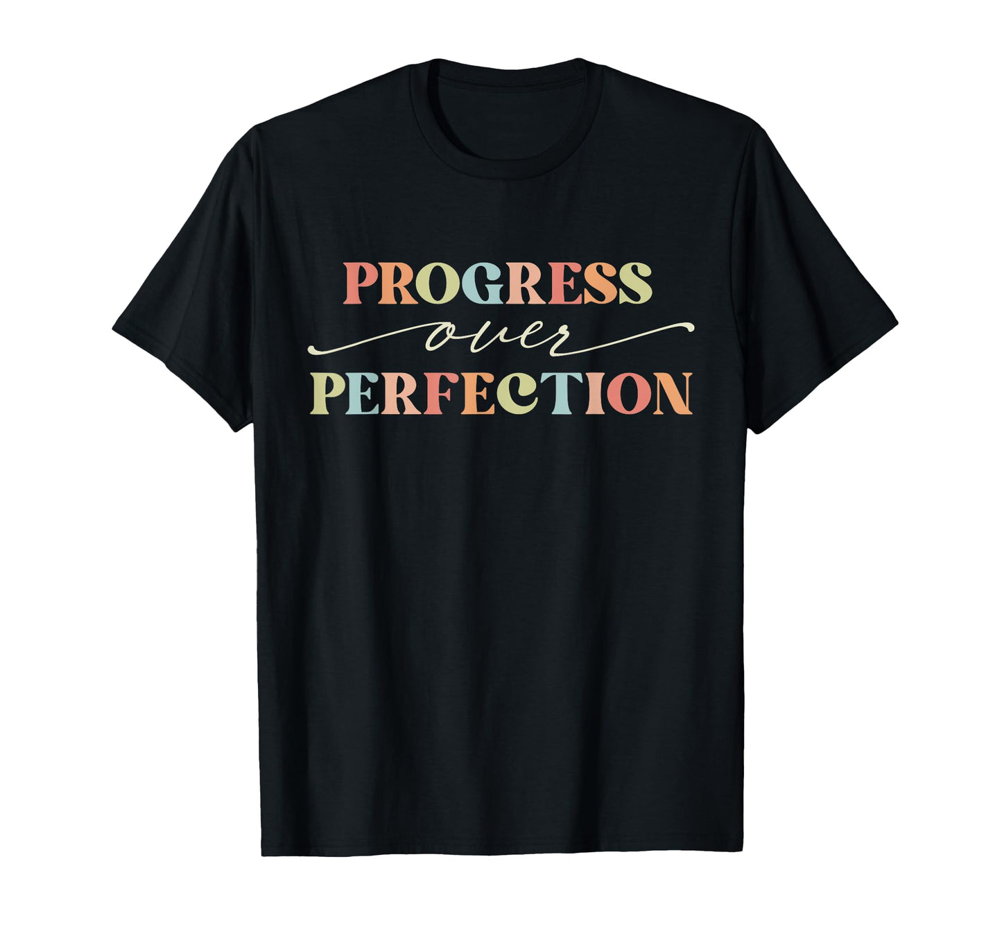 Motivational Progress Over Perfection Teacher Back to School Men Women Girls Kids T-Shirt
