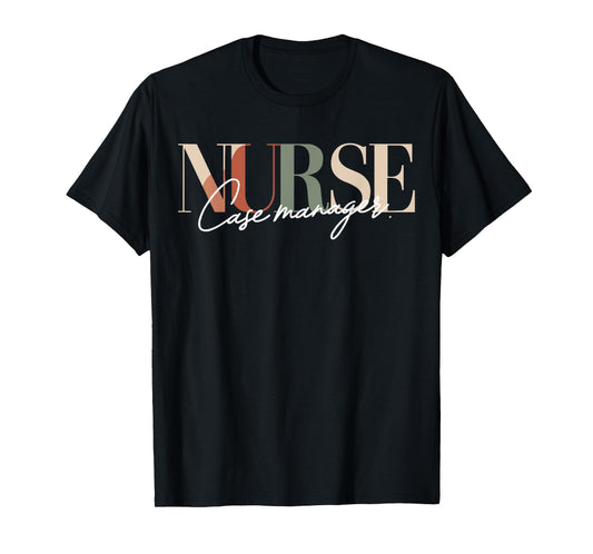 Cute Nurse Case Manager RN Nurses Case Management T-Shirt