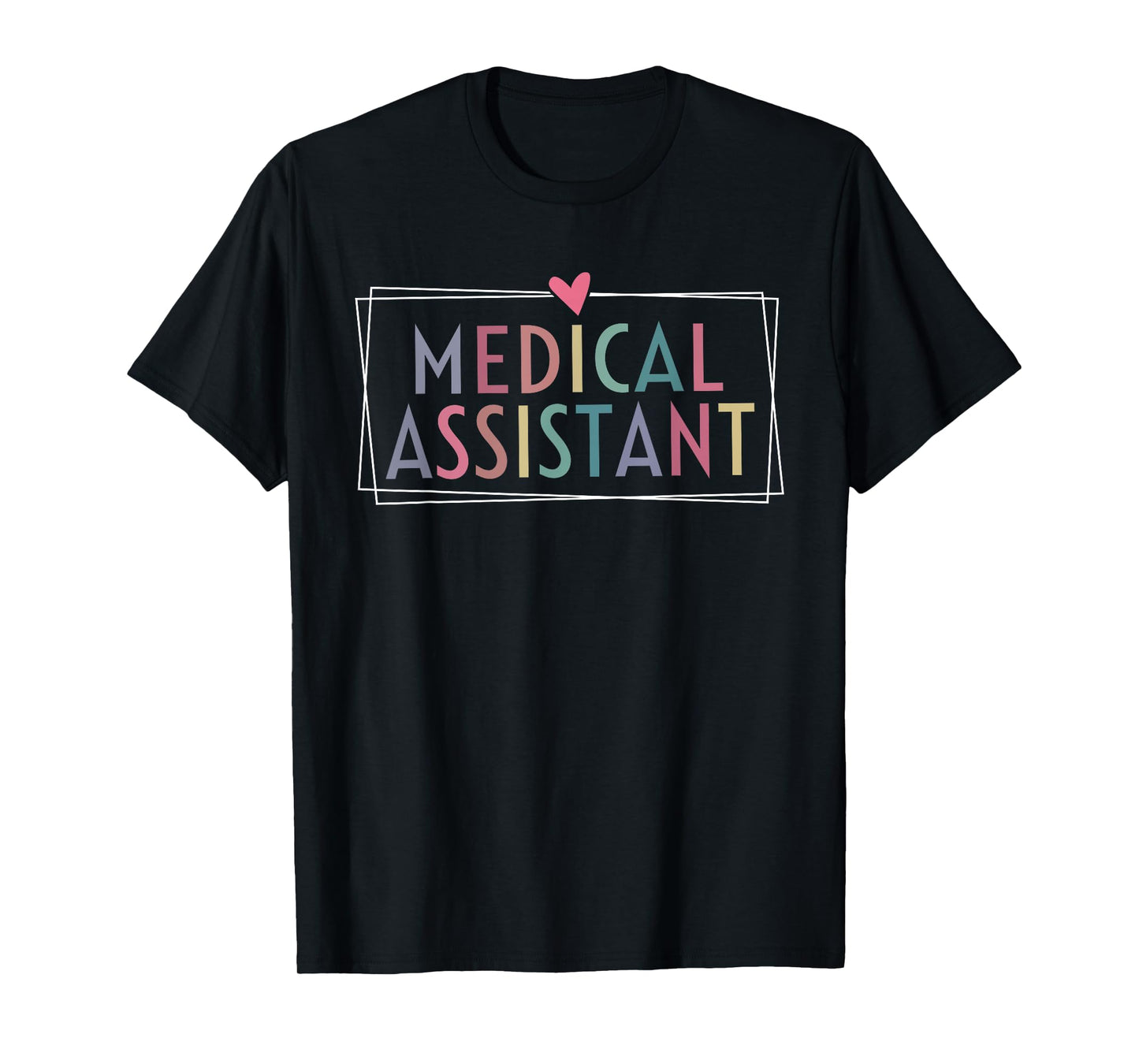 Medical Assistant MA CMA nursing Doctor Assistant Student T-Shirt