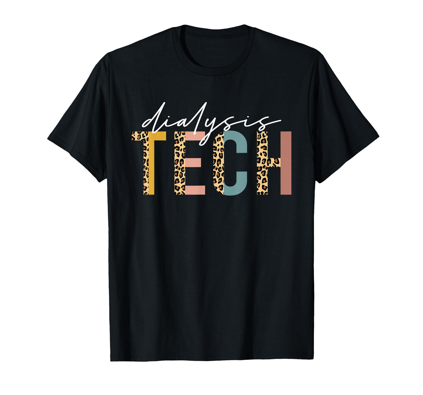 leopard Dialysis Tech Dialysis Technician Appreciation T-Shirt
