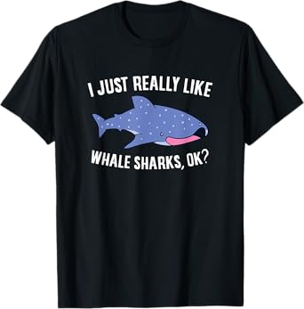 Cute Whale Shark I Just Really Like Whale Sharks T-Shirt