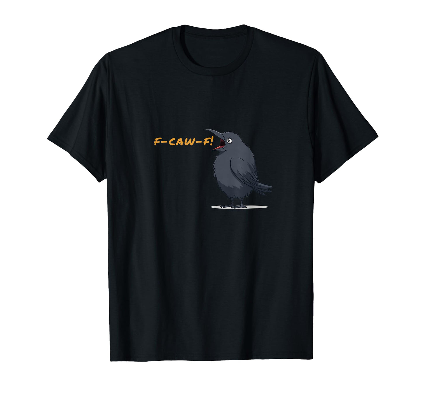 Swearing Crow, f-caw-f! Funny f Bomb T-Shirt
