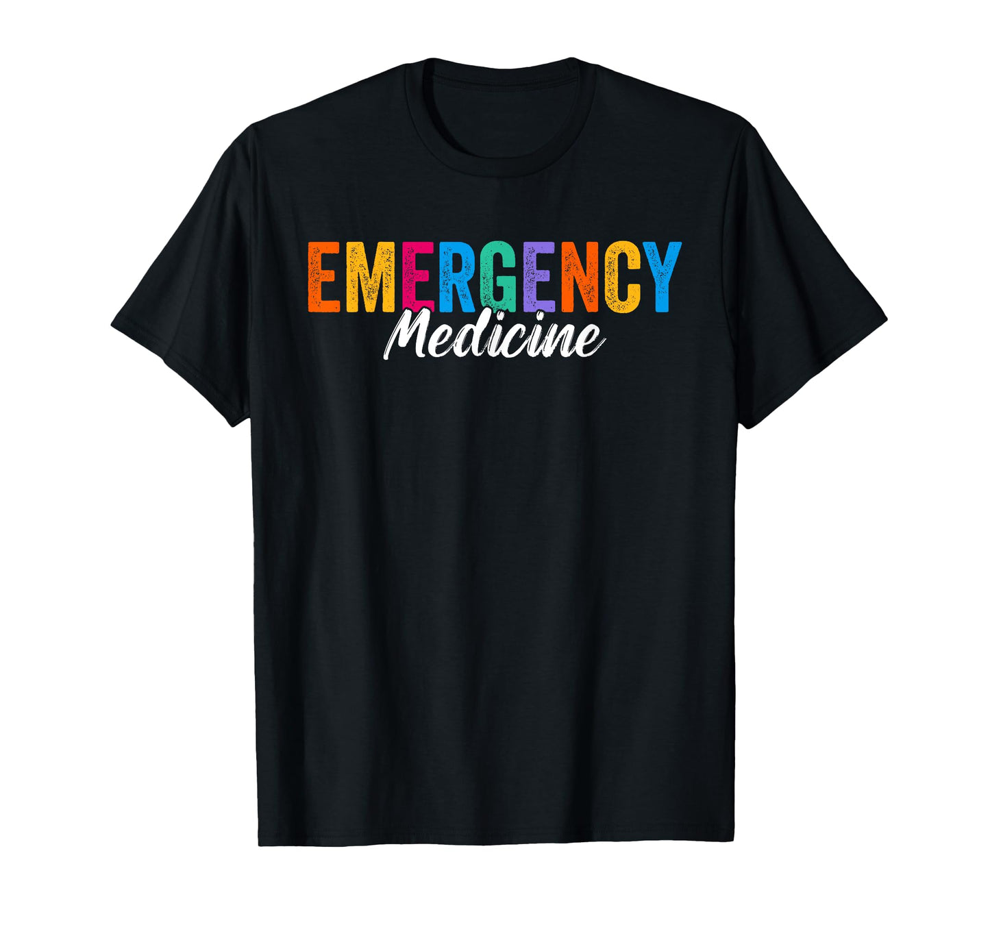 Emergency Medicine Emergency Room Healthcare For Women Men T-Shirt