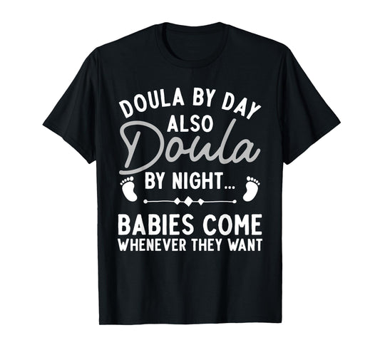 Doula Art For Women Girl Labor & Delivery Birth Worker Doula T-Shirt