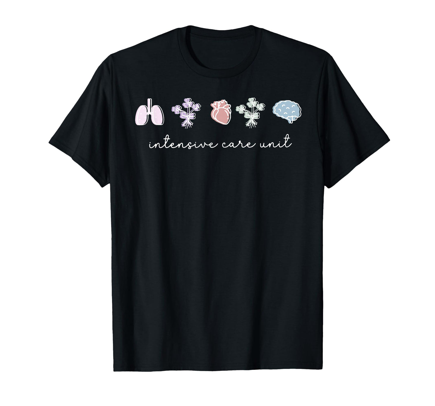 ICU Nurse ICU Intensive Care Unit CAN CMA MICU NICU Love T-Shirt