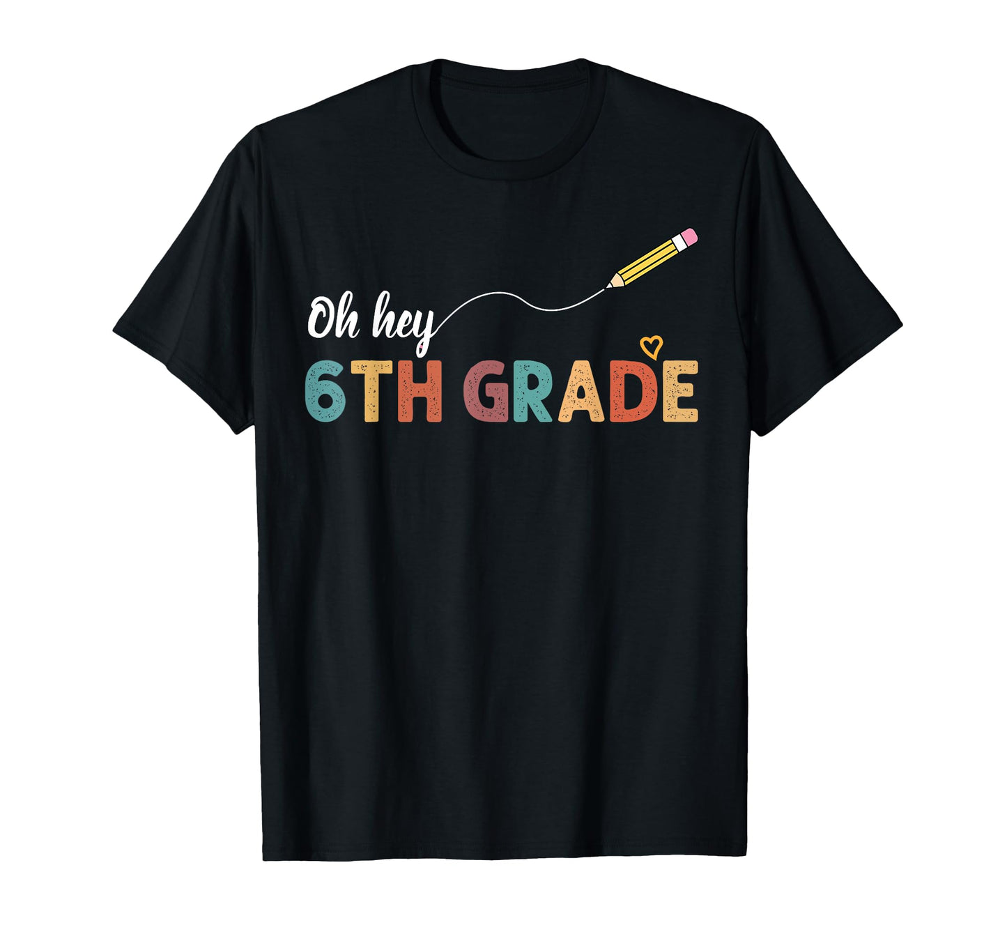 Oh Hey Sixth Grade Cute 6th Grade Team Back To School T-Shirt