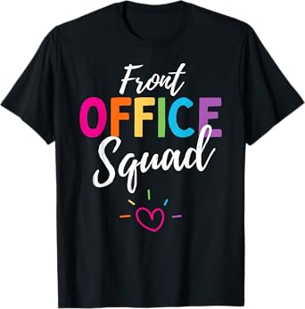 Cute Front Office Squad Administrative Assistant School. T-Shirt