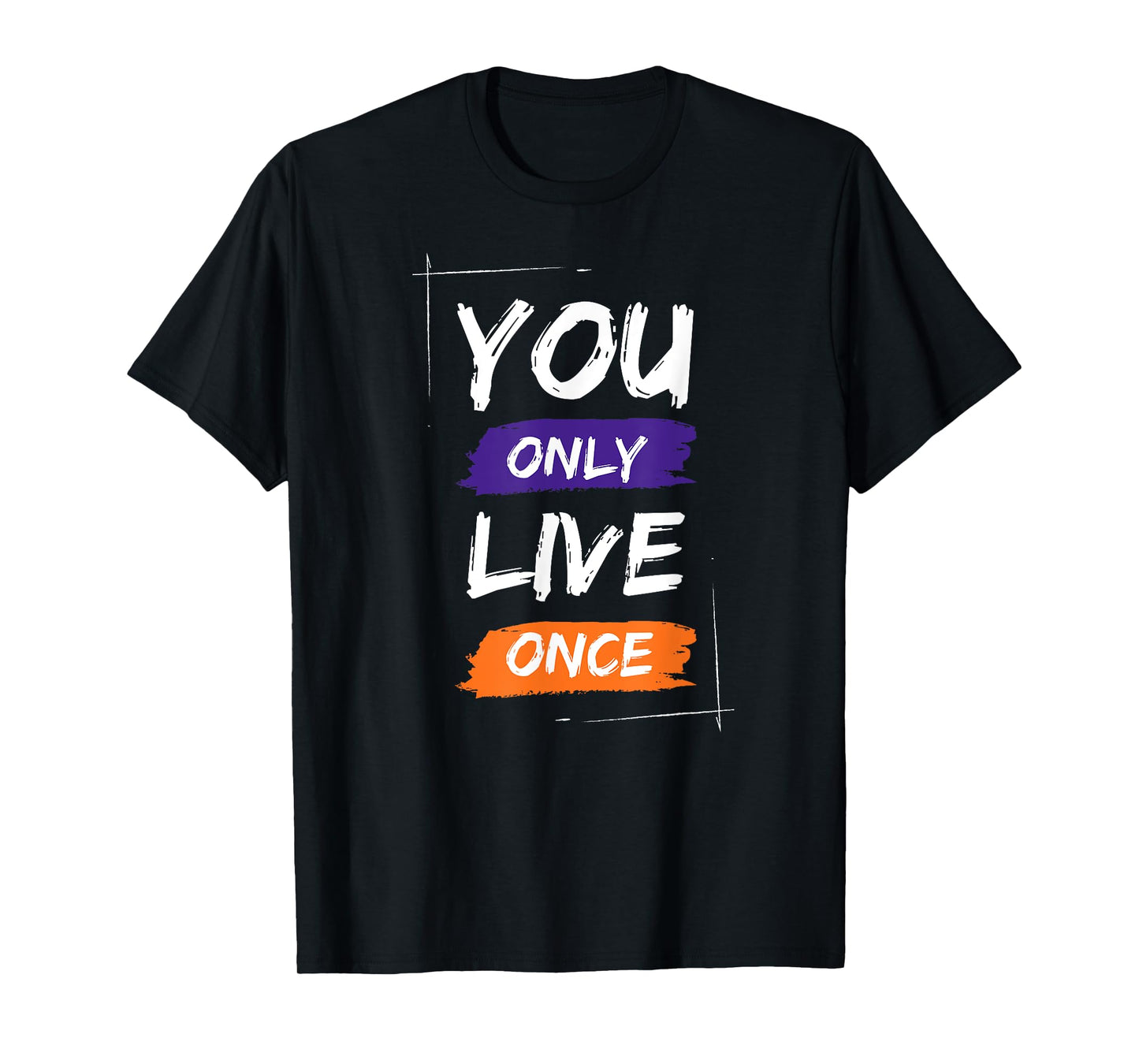 You Only Live Once Cool Retro Sarcastic Graphic Funny T-Shirt