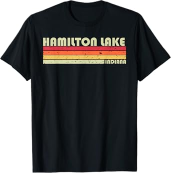 HAMILTON LAKE INDIANA Funny Fishing Camping Summer Gift T-Shirt