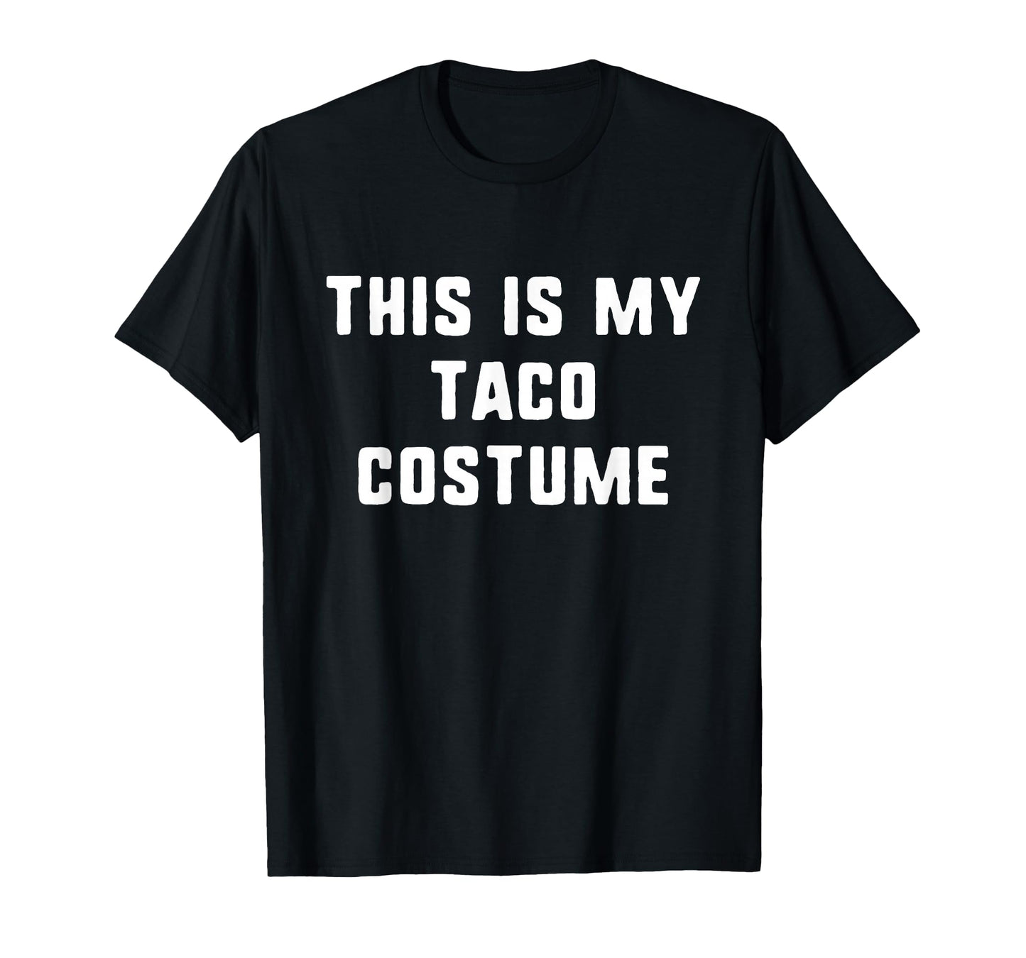 This is My Taco Costume Halloween Funny Easy Kids Adult T-Shirt