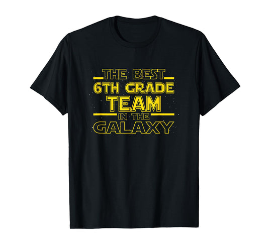 Back To School Best 6th Grade Team In The Galaxy Space Out T-Shirt