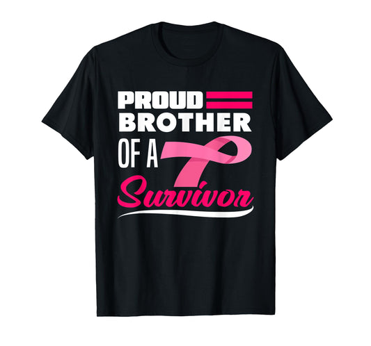 Proud Brother Of A Survivor Sister Breast Cancer Awareness T-Shirt