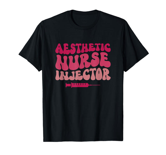 Aesthetic Nurse Injector T-Shirt