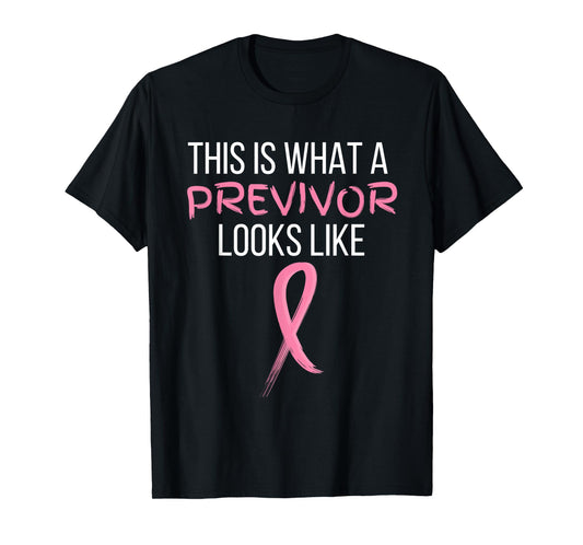 This is what a previvor looks like T-Shirt