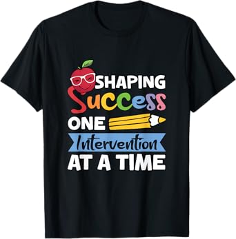 Interventionist Teacher Early Intervention Teacher T-Shirt for Men Women