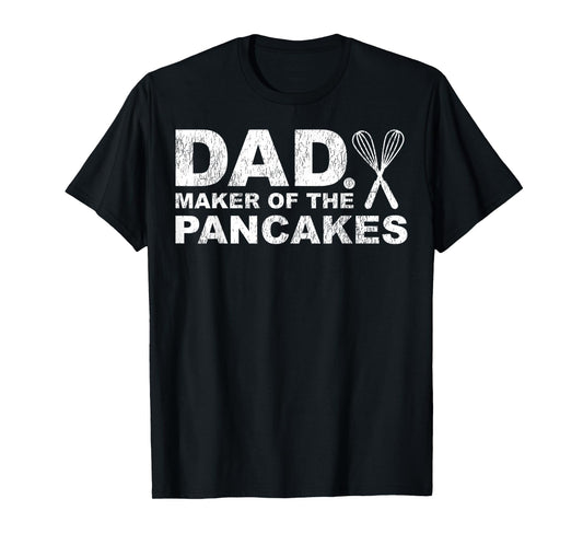 Mens Funny Pancake Lover Dad Maker Of The Pancakes Father's Day T-Shirt