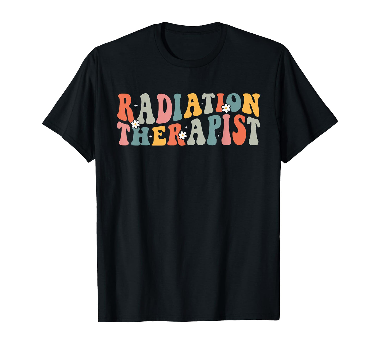 Groovy Radiation Therapist Radiation Therapy For Women Men T-Shirt