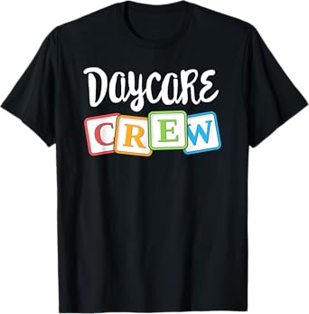 Daycare Crew Childcare Team Squad Provider After School T-Shirt