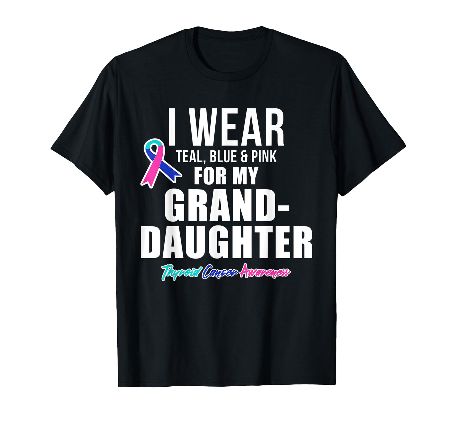 Thyroid Cancer Shirt for Granddaughter Awareness Products