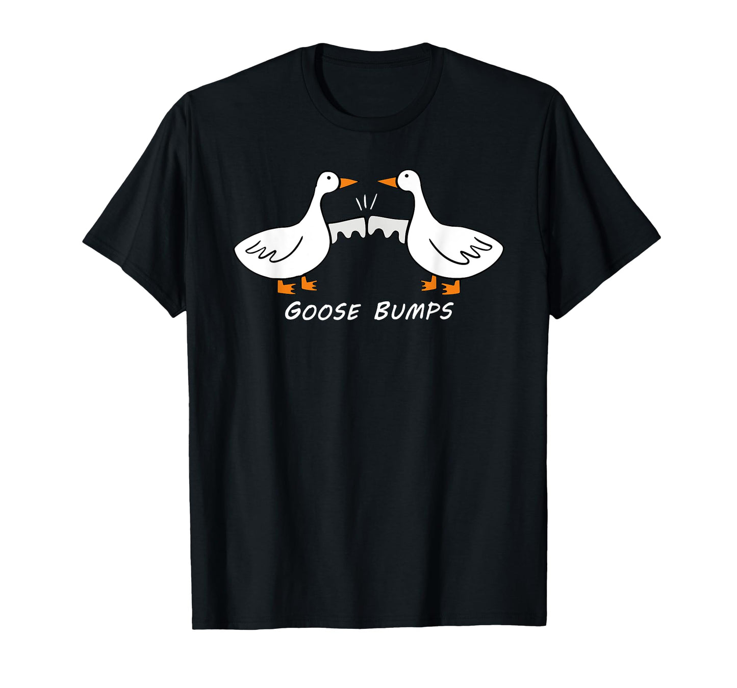 goose bumps funny geese gander humorous pun dad joke lover T-Shirt