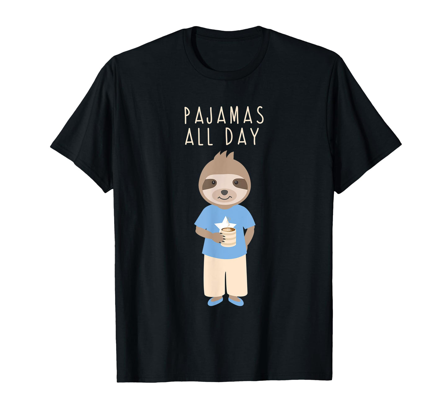 Pajamas All Day Funny Sloth Cartoon Coffee Design Outfit T-Shirt