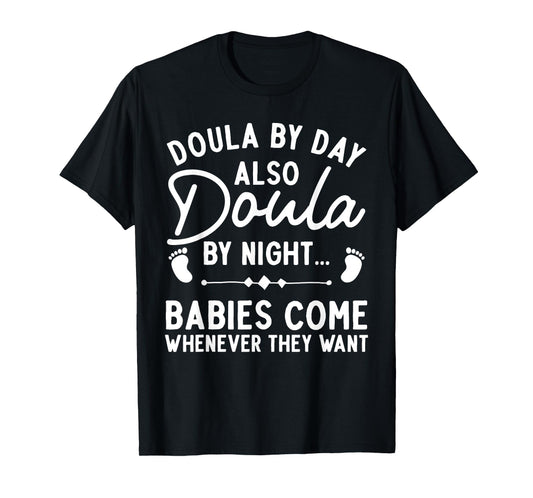 Doula Art For Women Girl Labor & Delivery Birth Worker Doula T-Shirt