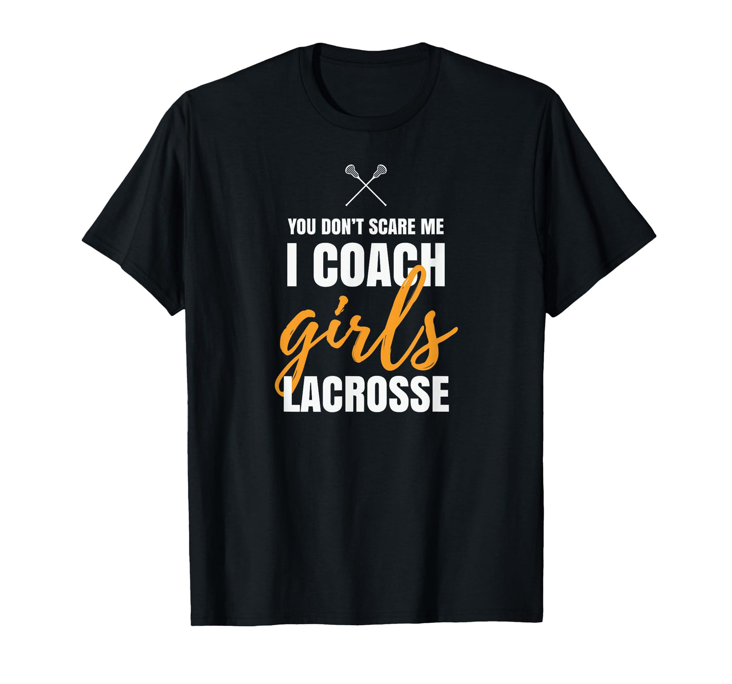 I Coach Girls Lacrosse Coach Lacrosse Girl Quotes Lacrosse T-Shirt