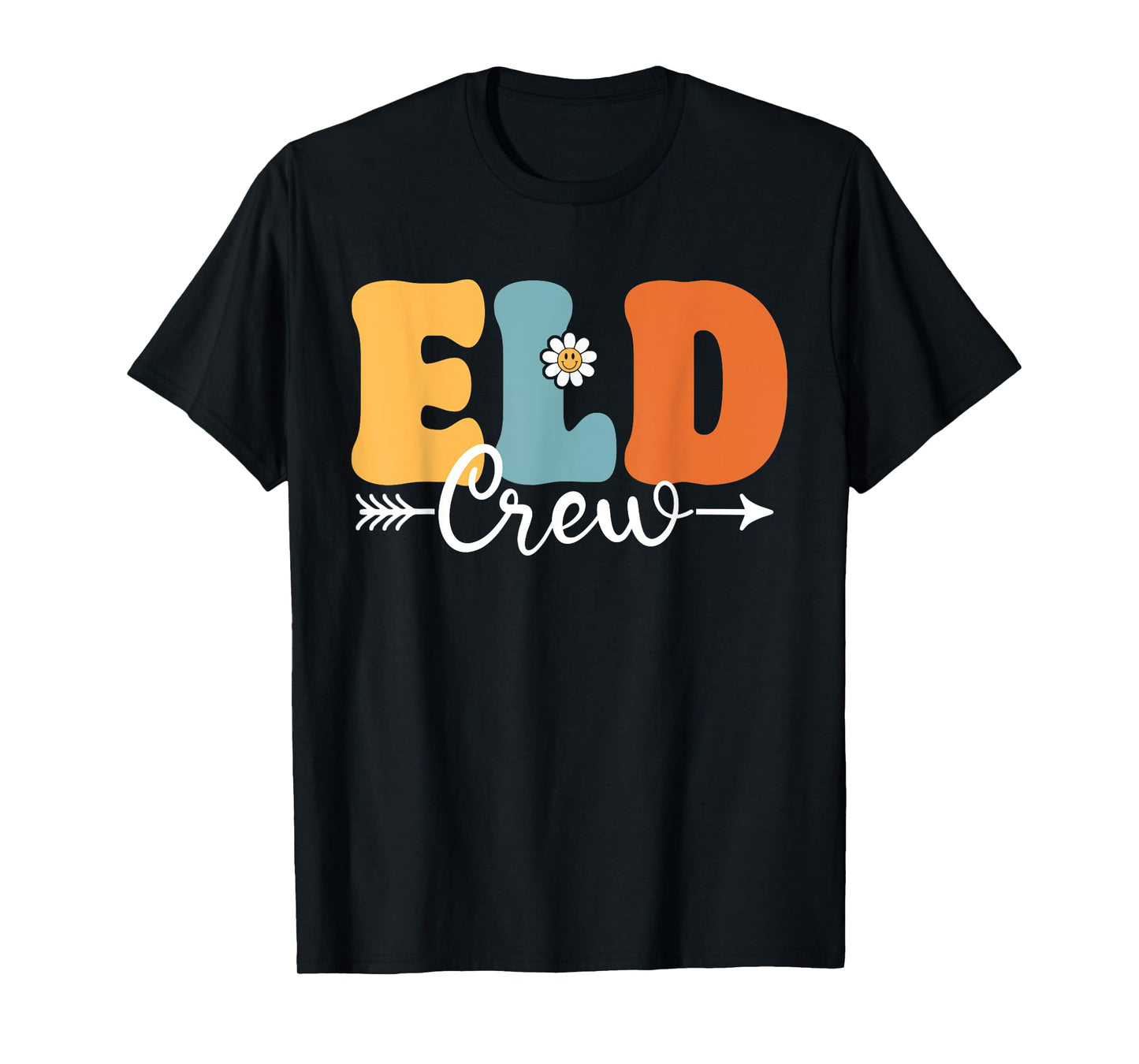 ELD Crew Funny Back To School Teachers Students Men Women Girls Kids T-Shirt