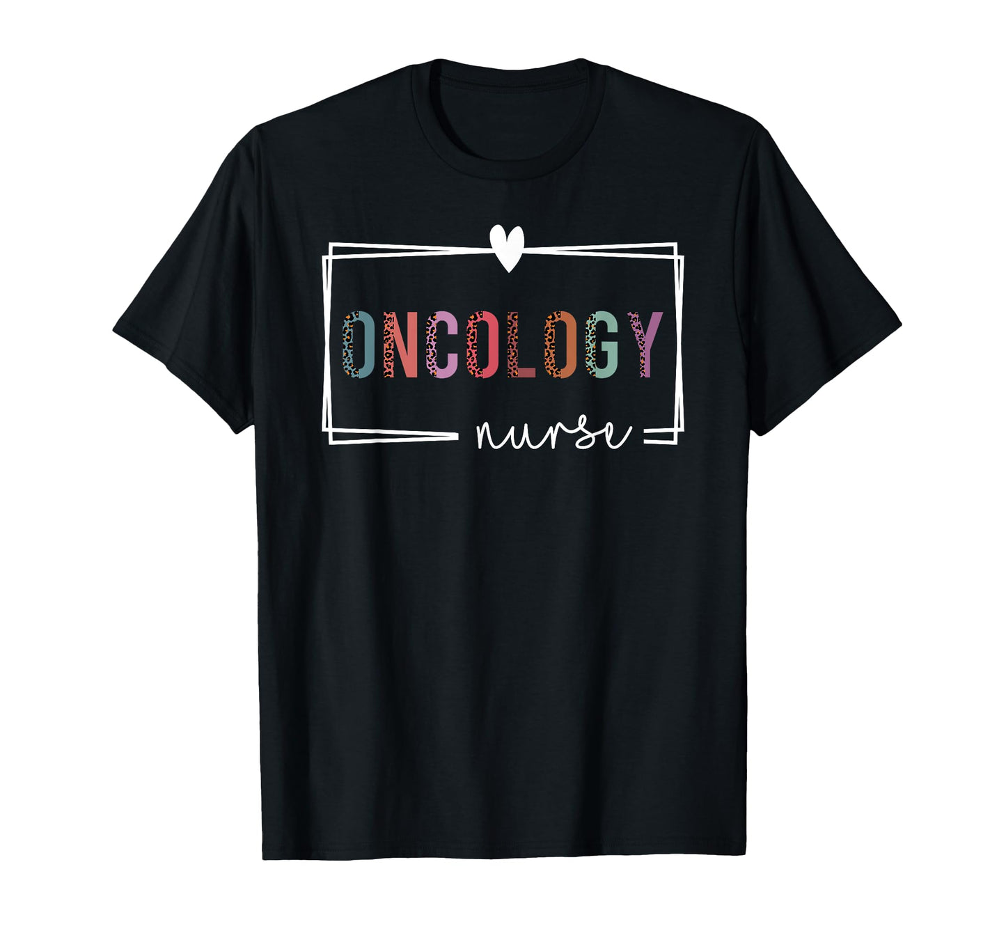 Oncology Nurse Oncology Nurse Nurses Day T-Shirt