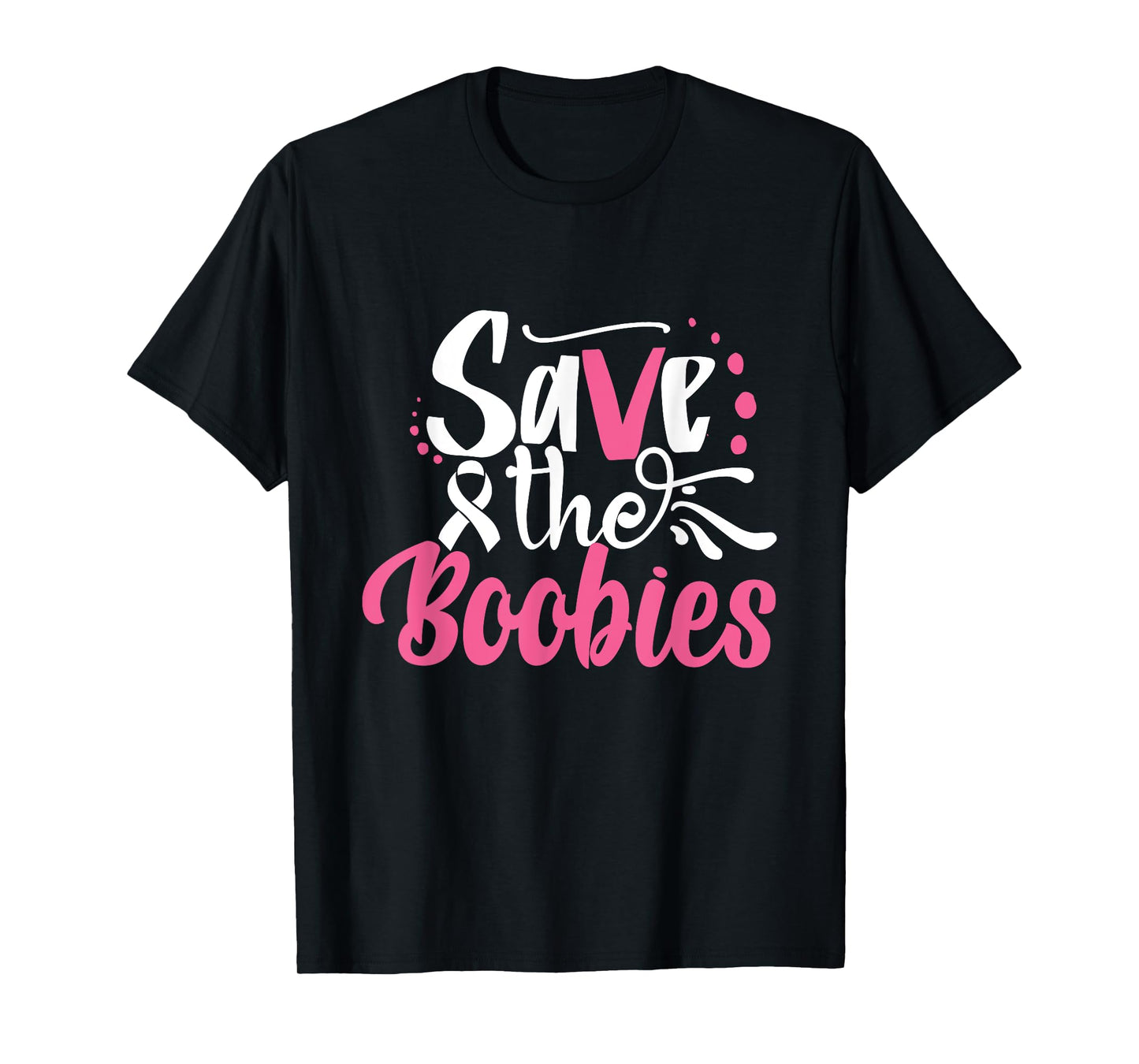 Save The Boobies Breast Cancer Awareness Ribbon T-Shirt