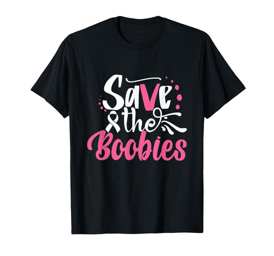 Save The Boobies Breast Cancer Awareness Ribbon T-Shirt