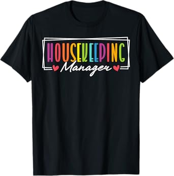 Cute Housekeeping Manager Heart T-Shirt