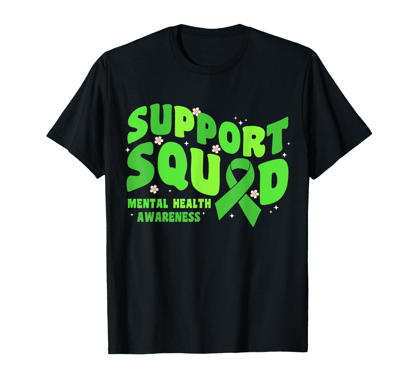 Support Squad Mental Health Awareness Matters Green Ribbon T-Shirt