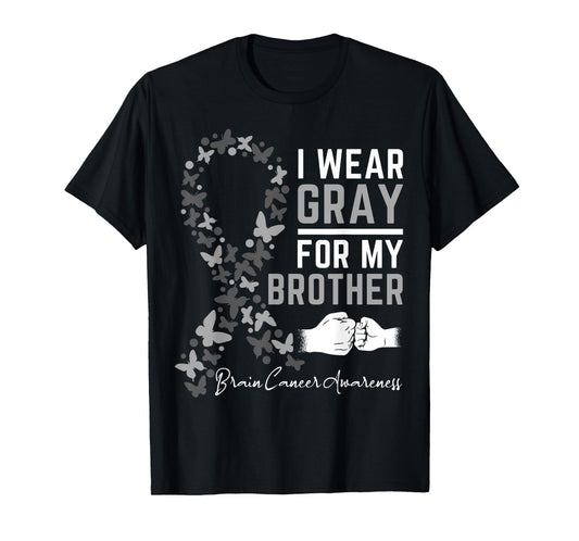 I Wear Gray For My Brother Gifts Brain Cancer Awareness T-Shirt
