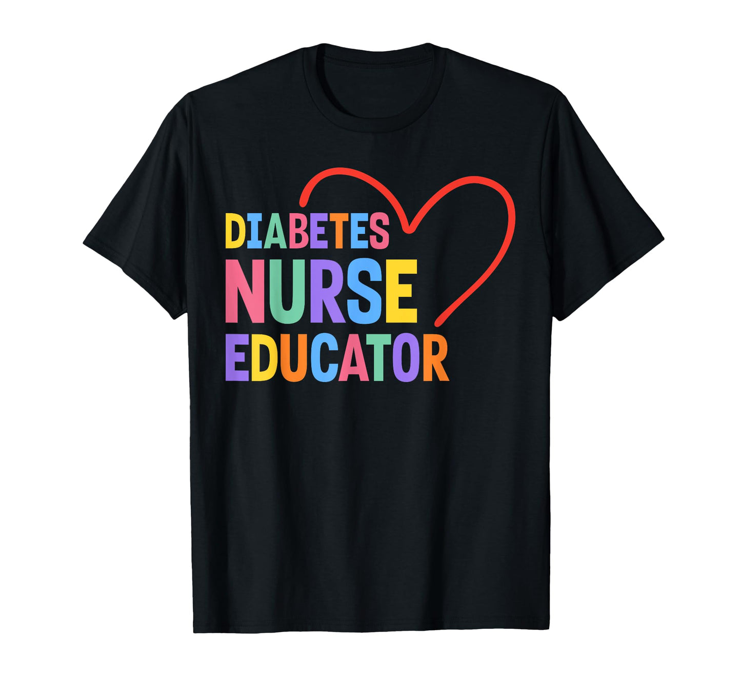 Diabetes Nurse Educator Heart T-Shirt