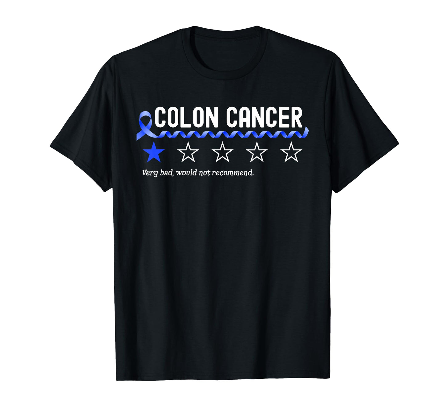 1 Star Rating Colon Cancer Awareness Funny Fighter T-Shirt