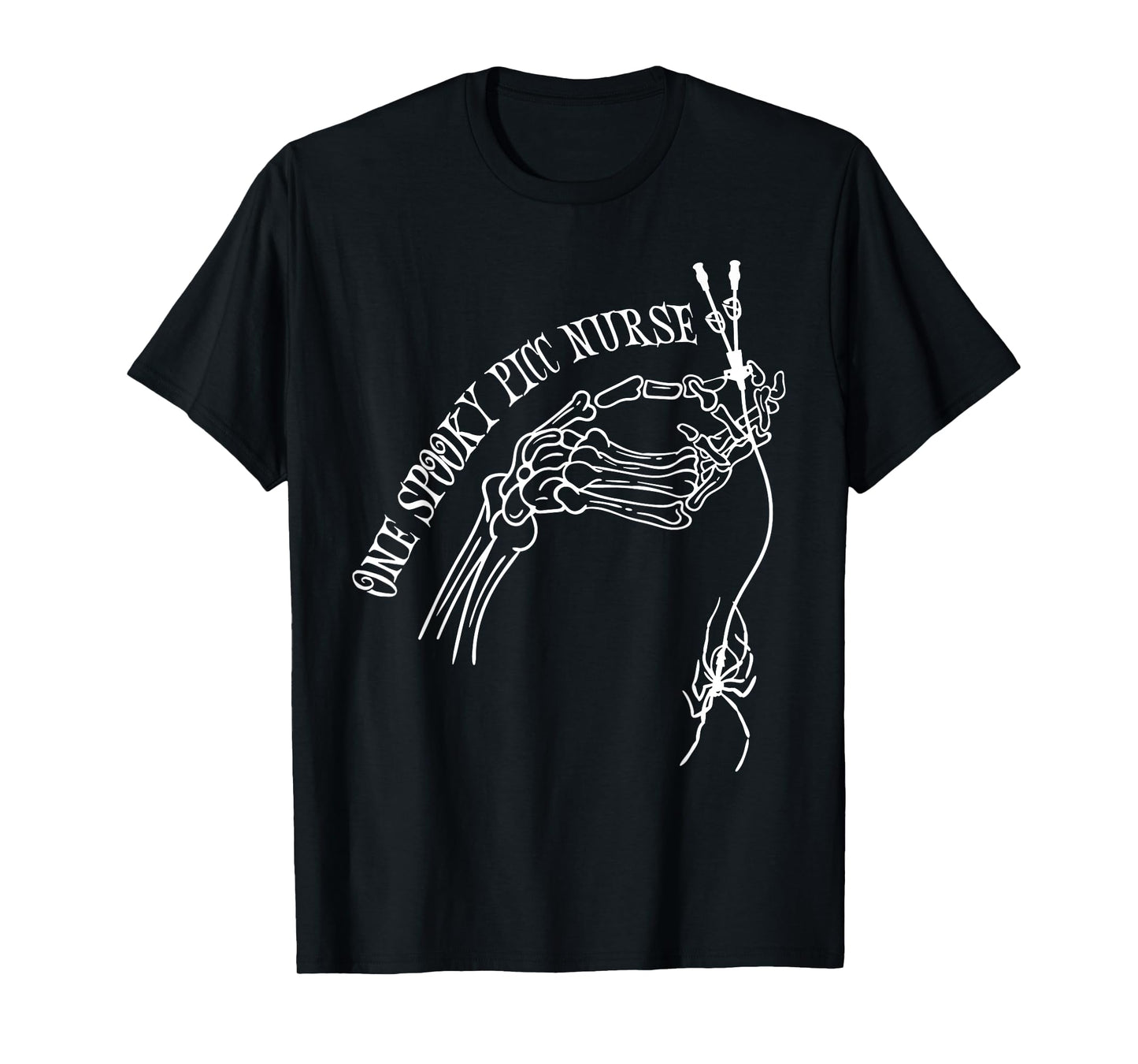 One Spooky PICC Nurse Skeleton Hand Spider Halloween T-Shirt