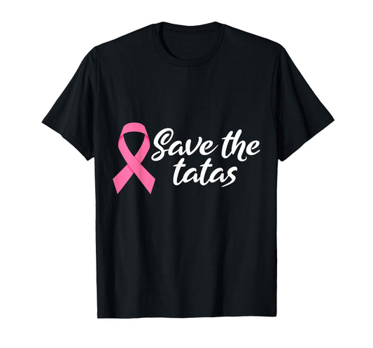 Save The Tatas Breast Cancer Awareness T-Shirt