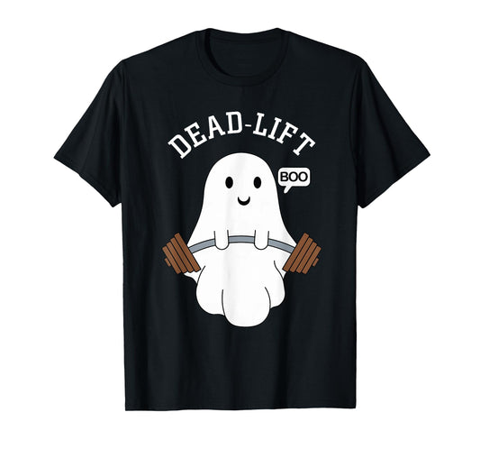 Dead Lift Funny Ghost Gymer Halloween Weight Lifting Workout T-Shirt