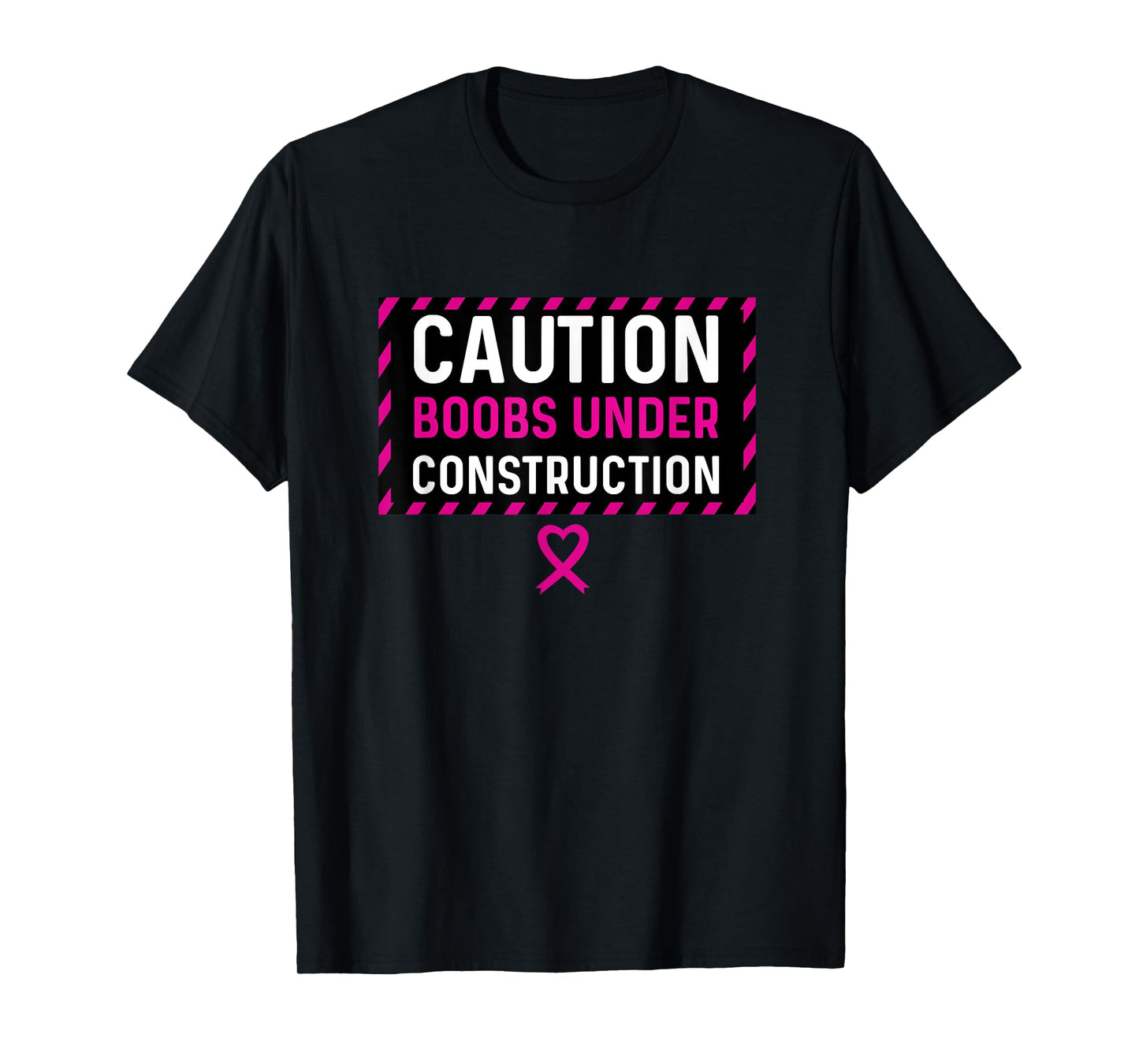 Boobs Under Construction Mastectomy Breast Cancer Survivor T-Shirt